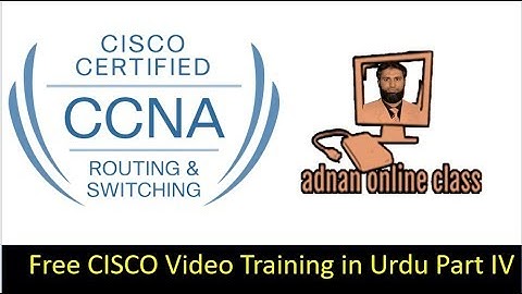 Free Cisco Video Training in Urdu Hindi part 4|Network Fundamentals