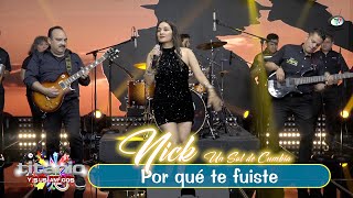 Video thumbnail of "Nick Un Sol de Cumbia - Por qué te fuiste (Video Oficial)"