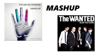 Glad You Camehandclap Mashup