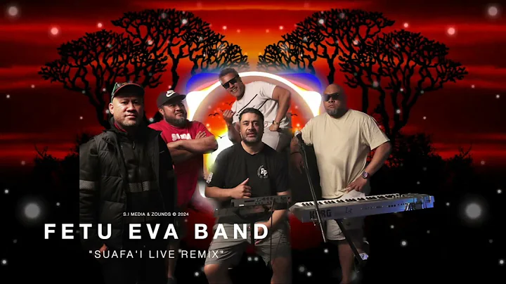 FETU EVA BAND - SUAFA'I (LIVE MEDLEY REMIX 2024)