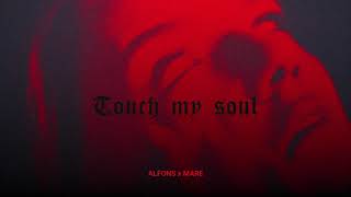 Alfons & Mare - Touch My Soul