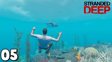 Stranded Deep // I Almost DIED! NOOOOOOO - Part 5