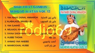 FULL ALBUM Sholawat Gambus Muhdar Alatas Vol. 12 || rodjo69