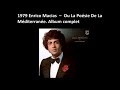 1979 Enrico Macias  ‎Ou La Poésie De La Méditerranée, album complet