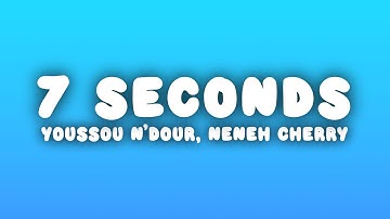 Thumbnail of Youssou N'Dour - 7 Seconds (Lyrics) ft. Neneh Cherry