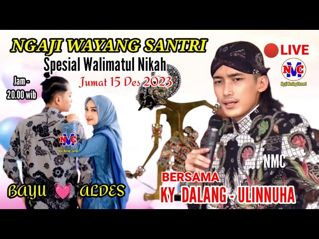 🔴Live Exclusive Ngaji Wayang Santri - Bersama Ustadz Ulin Nuha - Di Karangtengah Sampang 15 Des 2023 class=