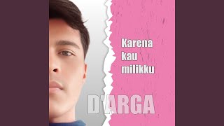 Karena Kau Milikku (Remastered 2025)