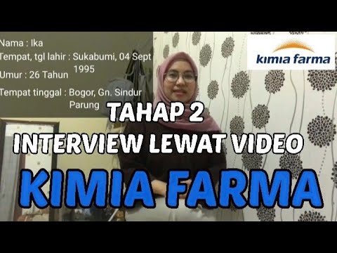 INTERVIEW TAHAP 2 KIRIM VIDEO ||KIMIA FARMA||