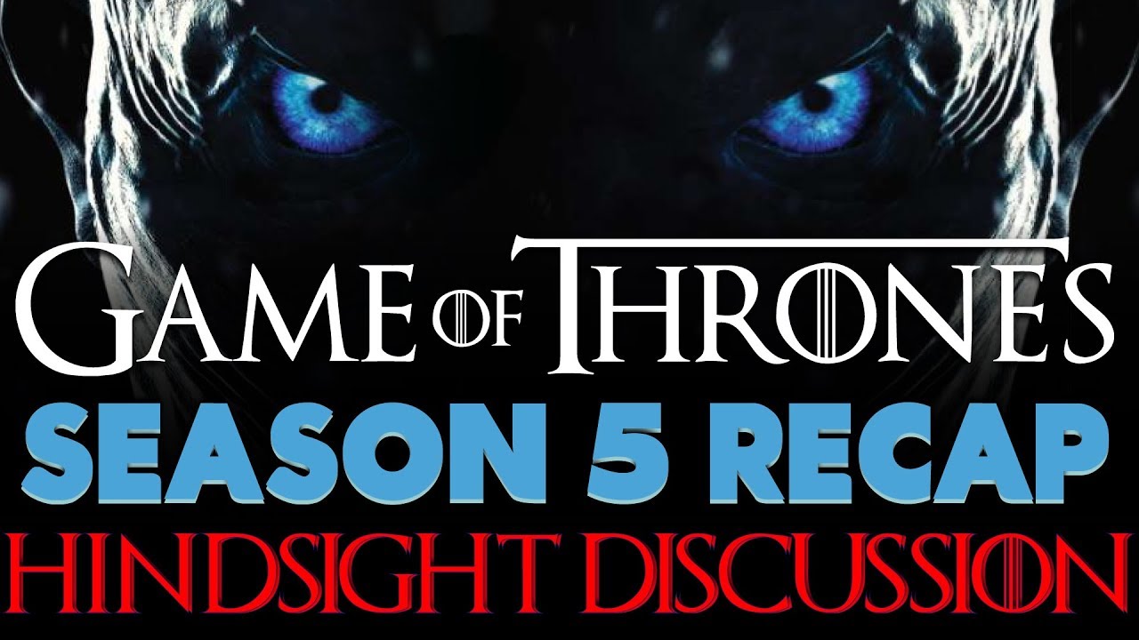 Download Game of Thrones Season 5 Hindsight Discussion!