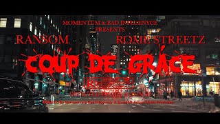 Rome Streetz &amp; Ransom - Coup de Grace Trailer