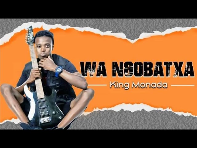 King Monada - Wa Ngobatxa (Official Audio) class=
