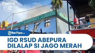 BREAKING NEWS: IGD RSUD Abepura Jayapura Kebakaran, Seluruh Unit Damkar Dikerahkan ke Lokasi