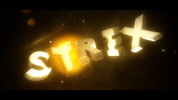 INTRO FOR STRIX!!!