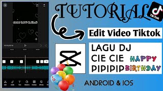 TUTORIAL EDIT VIDEO TIKTOK VIRAL DJ CIE CIE PIPIPIP HAPPY BIRTHDAY | CAPCUT