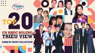 PBN Collection | Top 20 Ca Khúc Bolero TRIỆU VIEW