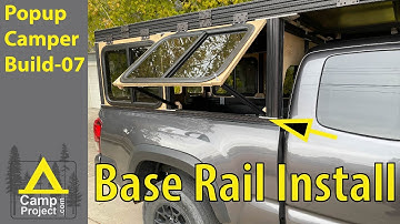 DIY Pop-up Truck Camper Build (Part 07)  Base Rail Install