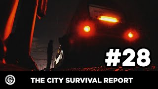 The City Survival Report #28 - The saga continues