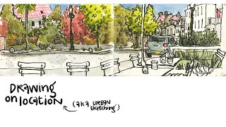 Drawing On Location (a.k.a. Urban Sketching)