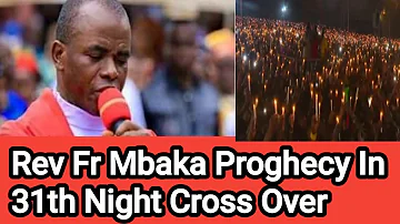Rev fr Mbaka 31th Night 2024 Proghecy