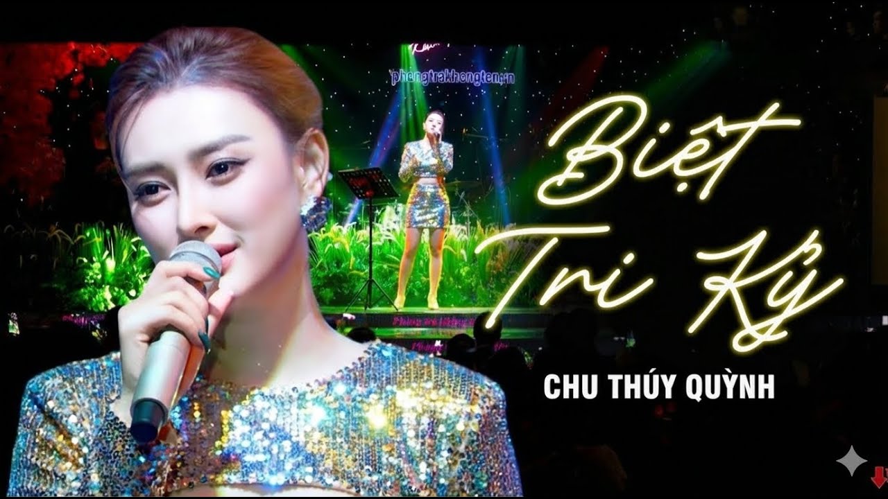 BIỆT TRI KỶ - CHU THÚY QUỲNH | Nâng chén say đêm nay mong sao ánh trăng mãi không đổi thay