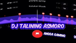 DJ Talining Asmoro Slow 🎶🎶😎😎 || Story Wa 30 Detik || Beat VN DJ Tiktok Viral