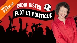 Anne Roumanoff : foot & politique dans Radio bistro