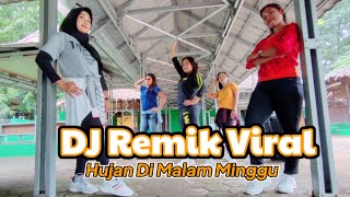 Senam Kreasi DJ Remix || Hujan Di Malam Minggu || Goyang Full Basah