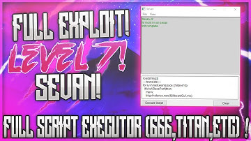 [OMFG]✅FULL HACK/EXPLOIT!✅| SEVAN !| BEST FULL LUA SCRIPT EXE W/ 666, GRAB KNIFE, TITAN, ETC (WORKS)