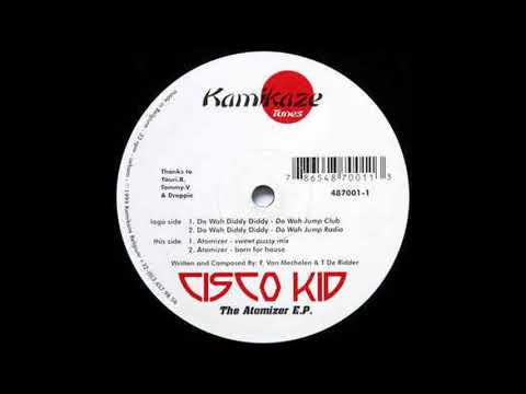 Cisco Kid — Cisco Kid - Atomizer (Born For House Mix)