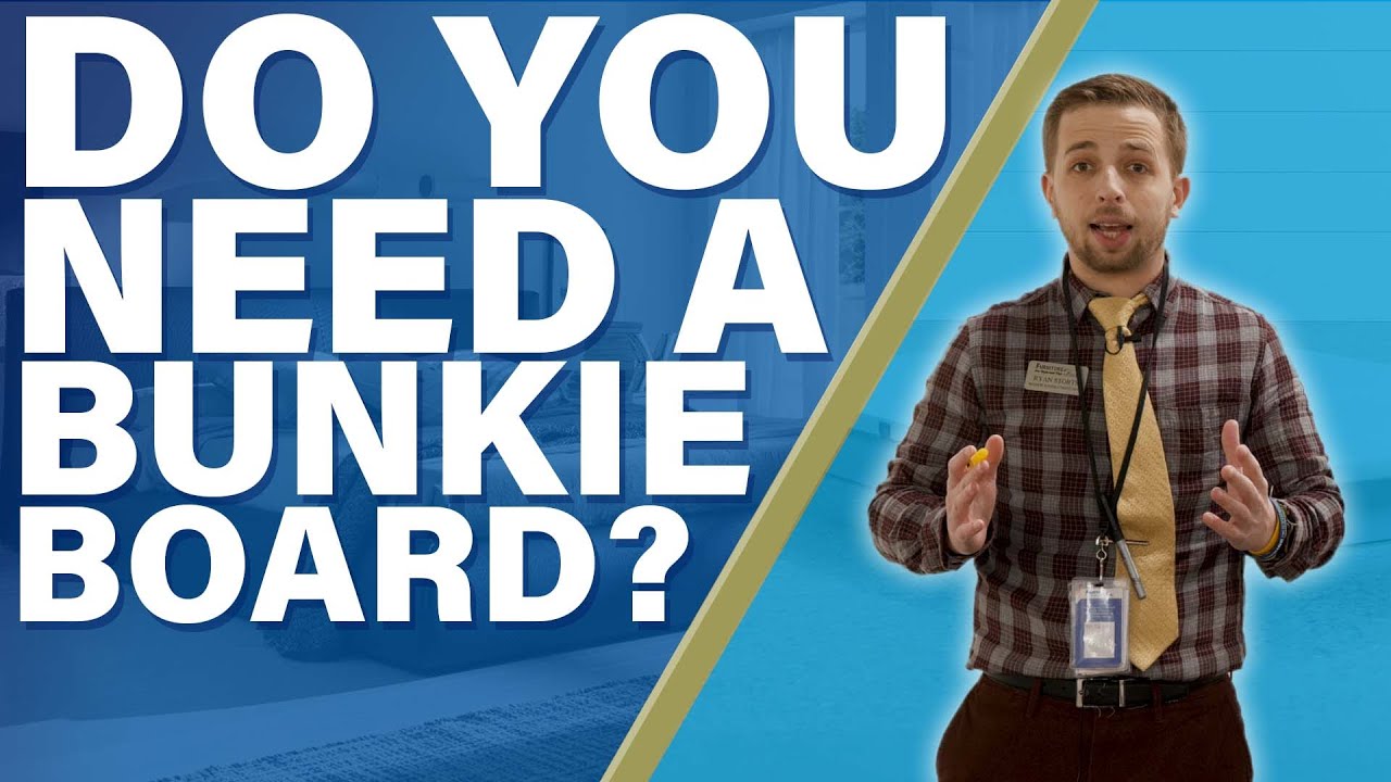 Do You Need A Bunkie Board? YouTube