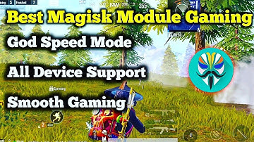 Bast Magisk Module For Gaming God Speed Mode Smooth Gaming Experience