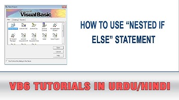 VB6 Tutorial In Urdu - How to use "Nested If Else" Statement