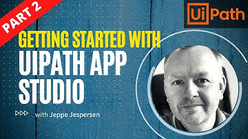 UiPath Apps Tutorial - Part 2