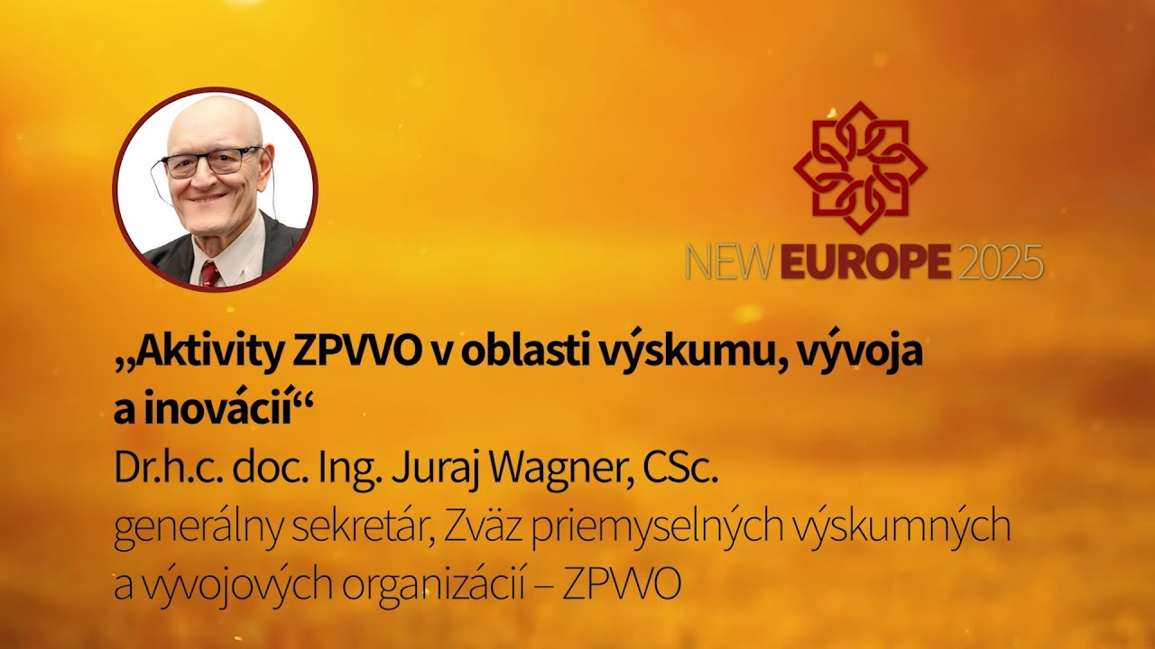 Dr.h.c. doc. Ing. Juraj Wagner, CSc.: NEW EUROPE 2025