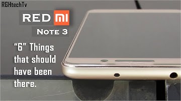 6 Things that should have been there on Xiaomi Redmi Note 3