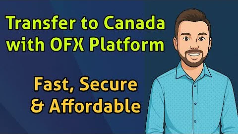 Transfer to Canada with OFX Platform | Fast, Secure & Affordable Money Transfers