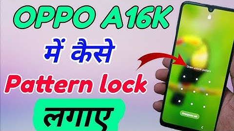 OPPO A16K mein Pattern lock kaise lagaye | how to set Pattern lock setting in OPPO A16K
