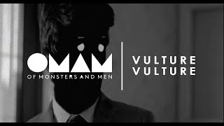 Of Monster and Men | Vulture Vulture (Lyrics//Subtitulada a Español)