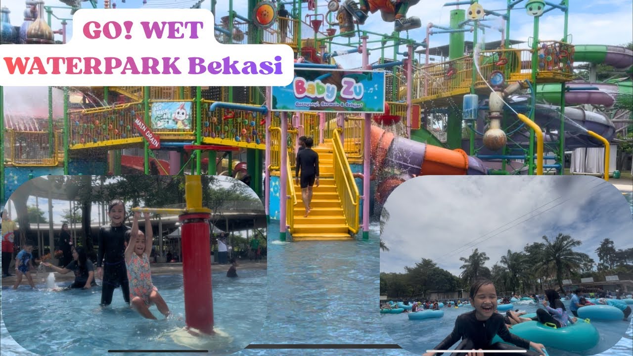 GO WET WATERPARK GRAND WISATA BEKASI‼️
