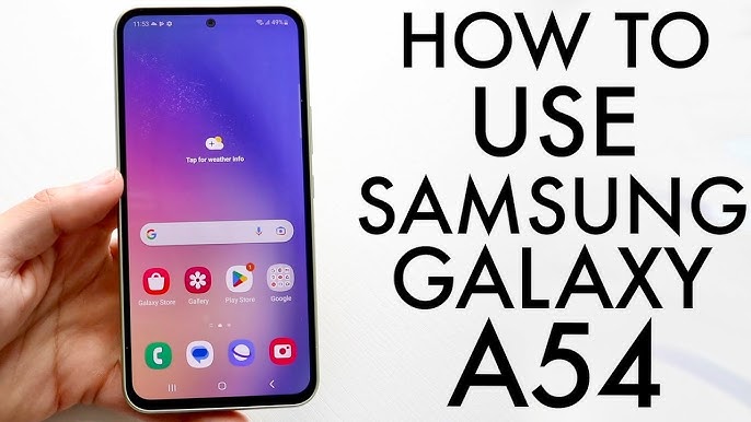 Samsung Galaxy A54 for Beginners (Learn the Basics in Minutes