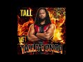 WWE Talla Tonga Tall Entrance Theme Original Version