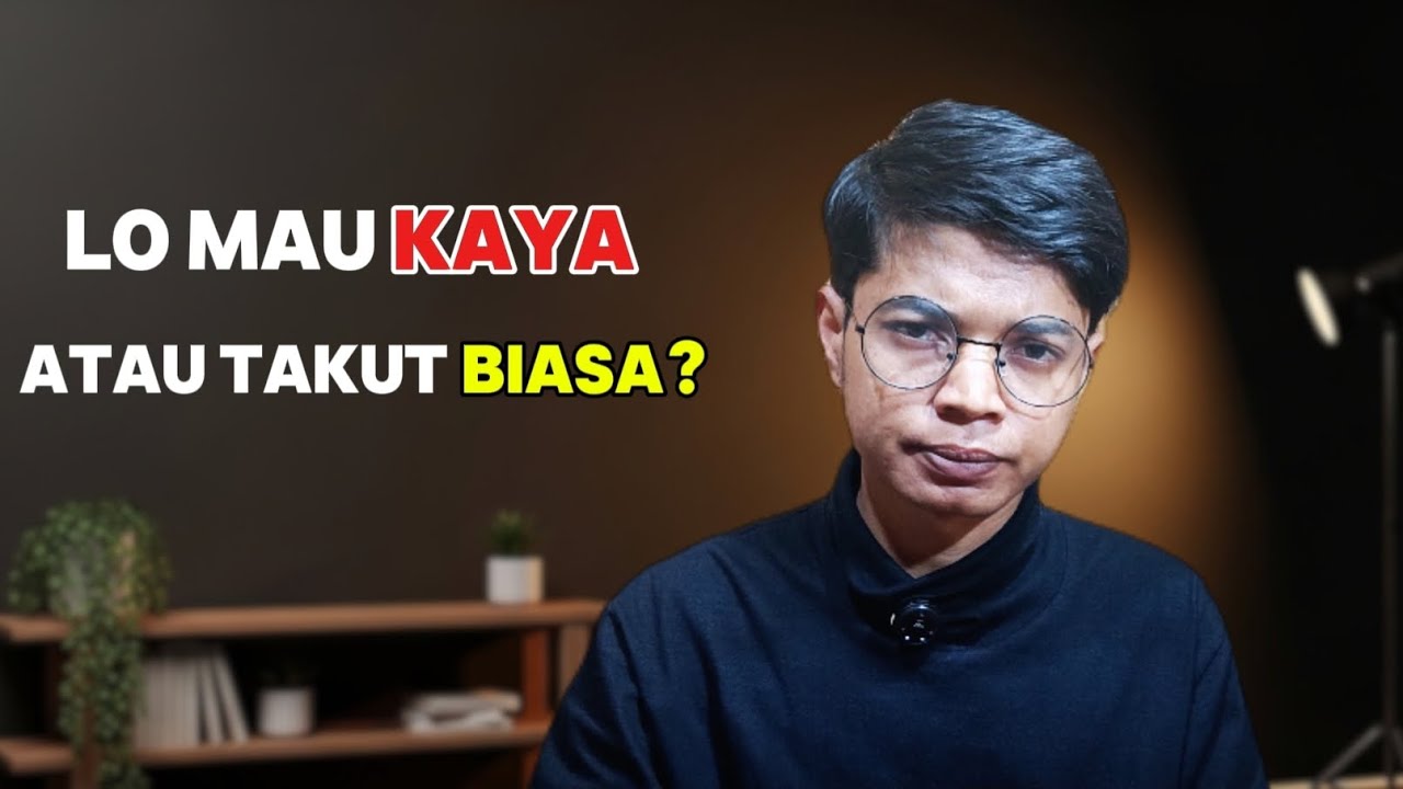 Masalah Mu Bukan Uang. Masalah Mu Takut Terlihat Biasa
