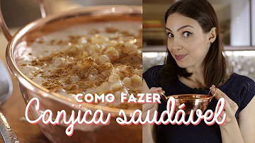 É bom comer canjica?