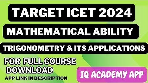 trigonometry and its applications live / target icet 2024 / mathematical ability / iq academy