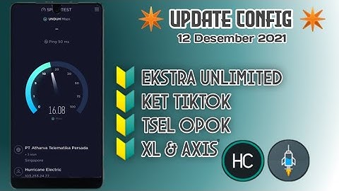 Update config Telkomsel ekstra unlimited, Opok tsel, Dll, Axis, isat, xl ... Speed wuzz🔥🔥