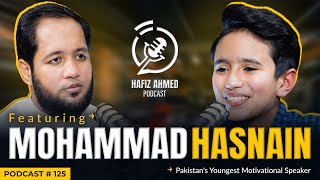 Hafiz Ahmed Podcast Featuring Mohammad Husnain | Hafiz Ahmed