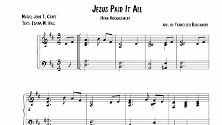 Jesus Paid it All (Hymn Arrangement) | Download Sheet Music