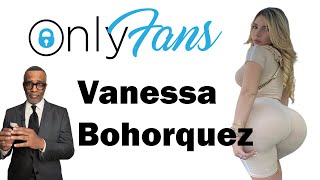 Onlyfans Review-Vanessa Bohorquezvanessitaoficial