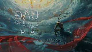 THẦN KHÚC   ĐẤU CHIẾN THẮNG PHẬT
