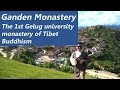 Ganden Monastery: The 1st Gelug University Monastery of Tibet Buddhism (the Hidden Gem Monastery)